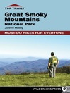 Great Smoky Mountains National Park Must-Do Hikes for Everyone by Johnny Molloy eBook